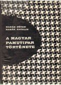 Hanák Péter,Hanák Katalin - A magyar pamutipar története (dedikált)