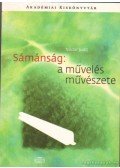 Nádor Judit - Sámánság: a művelés művészete