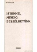 Roth, Paul - Istennel mindig beszélhetünk