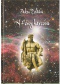 Paksi Zoltán - A Fény harcosa, avagy Héraklész beavatási útja - A Napút csillagképei - Válogatott csillagmeditációk