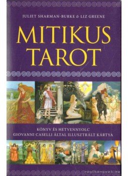 Sharman-Burke, Juliet, Liz Greene - Mitikus tarot (könyv+kártyacsomag) Sharman-Burke, Juliet, Liz Greene - Mitikus tarot (könyv+kártyacsomag), 2008 antikvár könyv