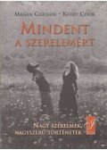 Gressor, Megan,Cook, Kerry - Mindent a szerelemért