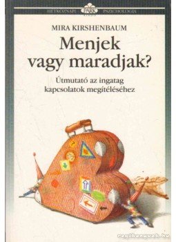 Mira Kirshenbaum - Menjek vagy maradjak?, Budapest 1998 antikvár könyv