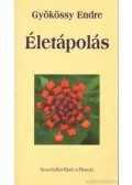 Gyökössy Endre - Életápolás