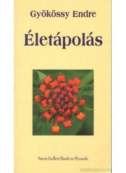 Gyökössy Endre - Életápolás Gyökössy Endre - Életápolás, 0 antikvár könyv