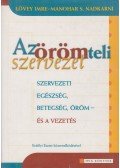 Lövey Imre,Nadkarni, Manohar S. - Az örömteli szervezet
