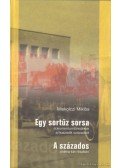 Miskolczi Miklós - Egy sortűz sorsa - A százados (dedikált)