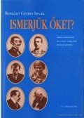 Reményi Gyenes István - Ismerjük őket?