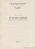 Gaál Endre - A szegedi ipari munkásság 1905-1906. évi szakszervezeti mozgalmának főbb kérdései
