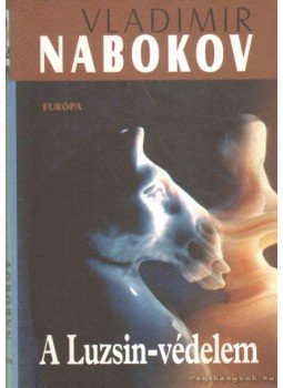 Vladimir Nabokov - A Luzsin-védelem Vladimir Nabokov - A Luzsin-védelem, Budapest 2008 antikvár könyv