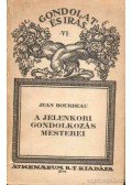 Bourdeau, Jean - A jelenkori gondolkozás mesterei
