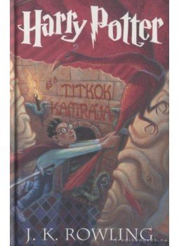 J. K. Rowling - Harry Potter és a Titkok Kamrája J. K. Rowling - Harry Potter és a Titkok Kamrája, Budapest 2007 antikvár könyv