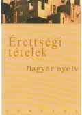 Balázs Géza - Érettségi tételek - magyar nyelv