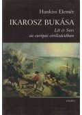 Hankiss Elemér - Ikarosz bukása