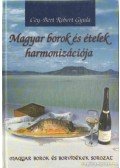 Cey-Bert Róbert Gyula - Magyar borok és ételek harmonizációja