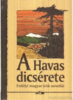 Hunyadi Csaba Zsolt - A Havas dicsérete Hunyadi Csaba Zsolt - A Havas dicsérete, Szeged 2002 antikvár könyv