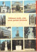 Csernus Lukács Lajos,Csonka Sándor,Dr. Gecse Albert,Pethes László - Kőbányai utcák, utak, terek, parkok története