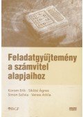 Siklósi Ágnes,Simon Szilvia,Korom Erik,Veress Attila - Feladatgyűjtemény a számvitel alapjaihoz