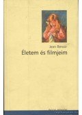 Renoir, Jean - Életem és filmjeim