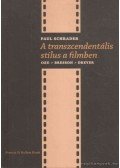 PAUL SCHRADER - A transzcendentális stílus a filmben