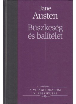 Jane Austen - Büszkeség és balítélet Jane Austen - Büszkeség és balítélet, Budapest 2006 antikvár könyv