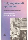 Allbaugh, Bonnie,Gettrust, Kathy V. - Belgyógyászati ápolástan