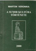 Marton Veronika - A sumir kultúra története