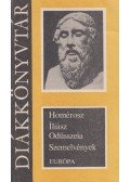 Homérosz - Iliász / Odüsszeia - Szemelvények