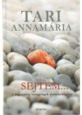 Tari Annamária - Sejtem...