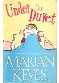 Marian Keyes - Under the Duvet