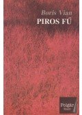 Boris Vian - Piros fű