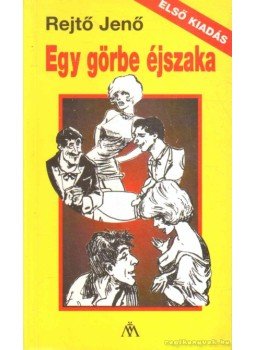 Rejtő Jenő - Egy görbe éjszaka Rejtő Jenő - Egy görbe éjszaka, Budapest 1997 antikvár könyv
