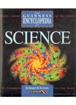 Youngson, Robert M. dr. - The Guinness Encyclopedia of Science Youngson, Robert M. dr. - The Guinness Encyclopedia of Science, 1994 antikvár könyv