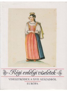 Galavics Géza, R. Várkonyi Ágnes - Régi erdélyi viseletek Galavics Géza, R. Várkonyi Ágnes - Régi erdélyi viseletek, Budapest 1990 antikvár könyv