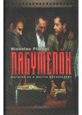 Pileggi, Nicholas - Nagymenők