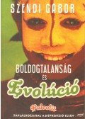 Szendi Gábor - Boldogtalanság és evolúció