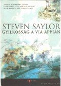Steven Saylor - Gyilkosság a Via Appián