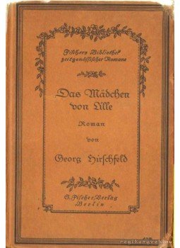 Hirschfeld, Georg - Das Mädchen von Lille Hirschfeld, Georg - Das Mädchen von Lille, Berlin 0 antikvár könyv