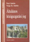 Patyi András,Varga Zs. András - Általános közigazgatási jog