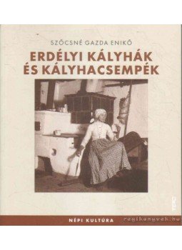 Szőcsné Gazda Enikő - Erdélyi kályhák és kályhacsempék Szőcsné Gazda Enikő - Erdélyi kályhák és kályhacsempék, 2010 antikvár könyv