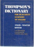  - Thompson's Dictionary for Hungarian learners of English