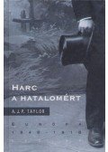 A.J.P. Taylor - Harc a hatalomért