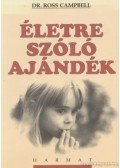 Ross Campbell - Életre szóló ajándék