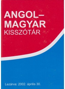 Kövecses Zoltán - Angol-magyar kisszótár Kövecses Zoltán - Angol-magyar kisszótár, Budapest 2002 antikvár könyv