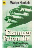 Henkels, Walter - Eismeer patrouille