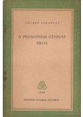 Spranger, Eduard - A pedagógiai géniusz - Eros