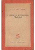 Mannheim, Karl - A jelenkori szociológia feladatai