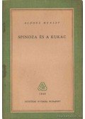 Huxley, Aldous Leonard - Spinoza és a kukac