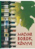 Rohály Gábor - Magyar borok könyve