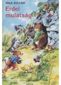 Zelk Zoltán - Erdei mulatság
